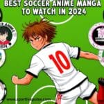 Best Soccer Anime 2024