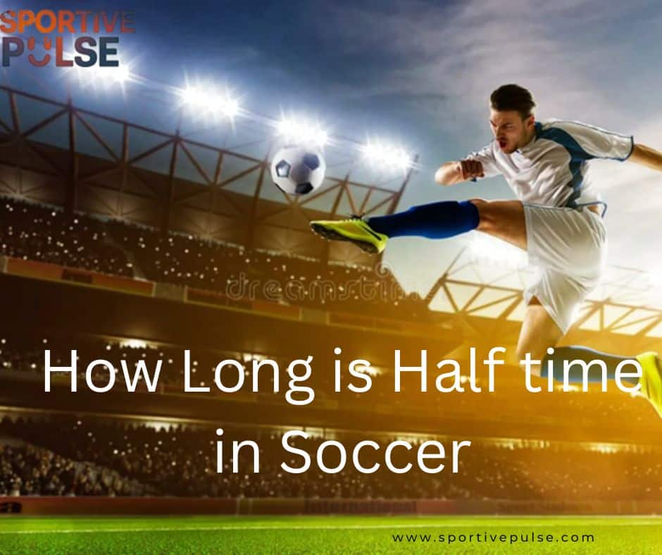 "Chart showing how long halftime is in soccer matches"